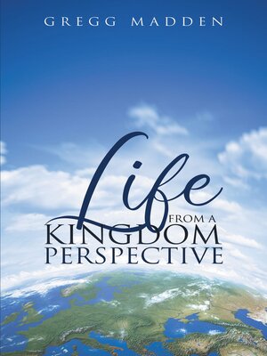 cover image of Life From a Kingdom Perspective